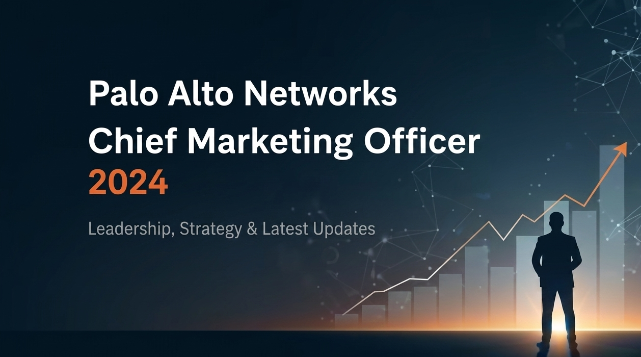 Palo Alto Networks Chief Marketing Officer 2024 Leadership, Strategy, and Marketing Transformation in Cybersecurity